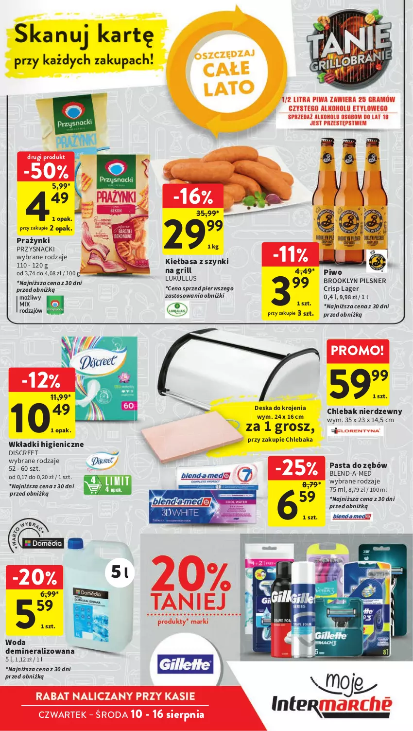 Gazetka promocyjna Intermarche - Gazetka Intermarche - ważna 10.08 do 16.08.2023 - strona 5 - produkty: Blend-a-Med, Chleb, Chlebak, Deska do krojenia, Discreet, Grill, Kiełbasa, Pasta do zębów, Piwo, Przysnacki, Wkładki, Woda