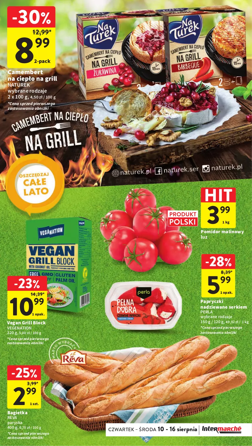 Gazetka promocyjna Intermarche - Gazetka Intermarche - ważna 10.08 do 16.08.2023 - strona 7 - produkty: Bagietka, Camembert, Grill, NaTurek, Papryczki nadziewane, Pomidor malinowy, Ser