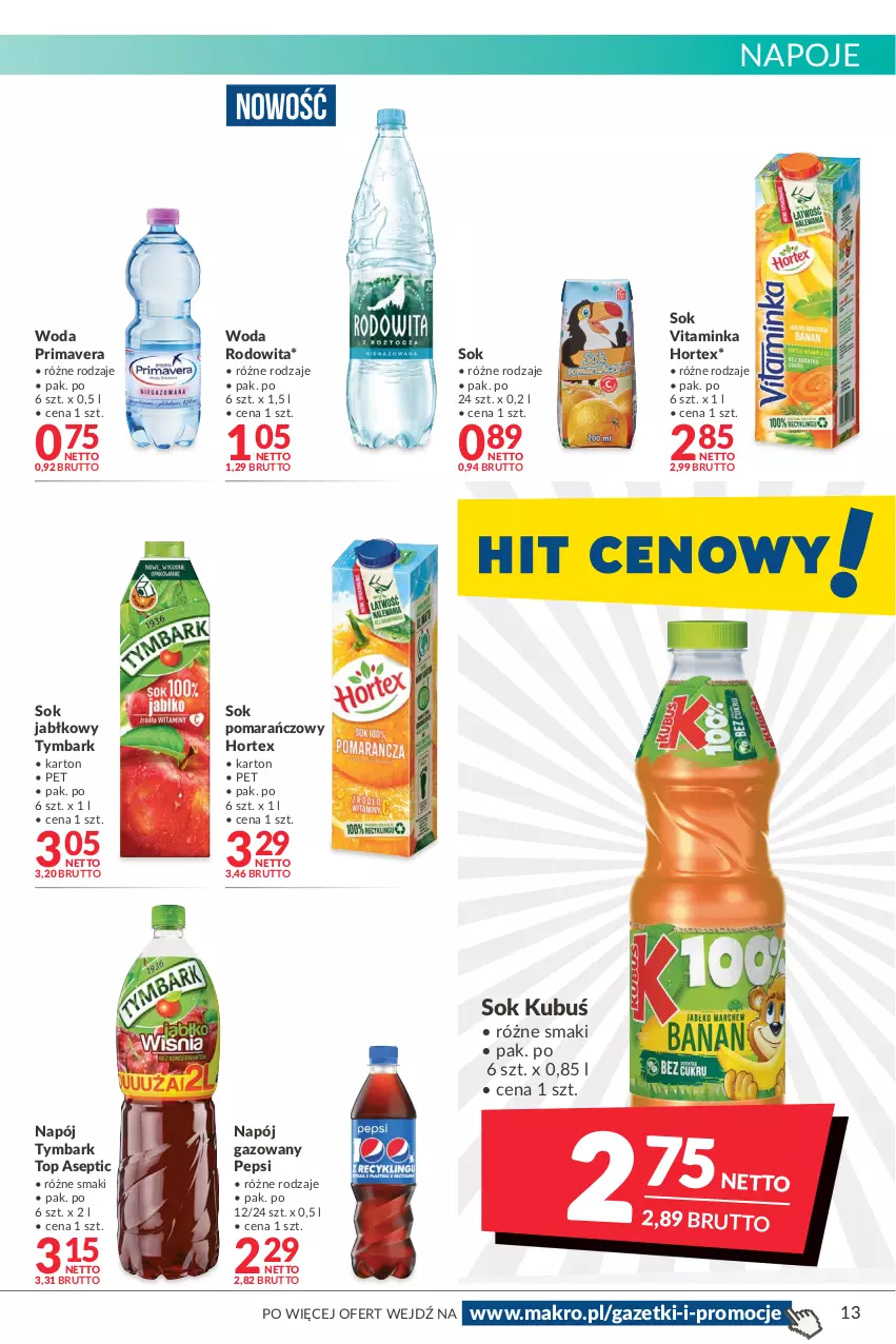 Gazetka promocyjna Makro - [Oferta promocyjna] Artykuły spożywcze i przemysłowe - ważna 24.01 do 07.02.2022 - strona 13 - produkty: Hortex, Inka, Kubuś, Napój, Napój gazowany, Napoje, Pepsi, Prima, Primavera, Sok, Sok jabłkowy, Sok pomarańczowy, Top, Tymbark, Woda