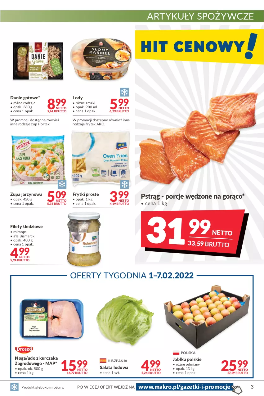 Gazetka promocyjna Makro - [Oferta promocyjna] Artykuły spożywcze i przemysłowe - ważna 24.01 do 07.02.2022 - strona 3 - produkty: Artykuły spożywcze, Danie gotowe, Frytki, Hortex, Jabłka, Kurczak, Lody, Mop, Por, Pstrąg, Sałat, Sałata lodowa, Udo z kurczaka, Zupa