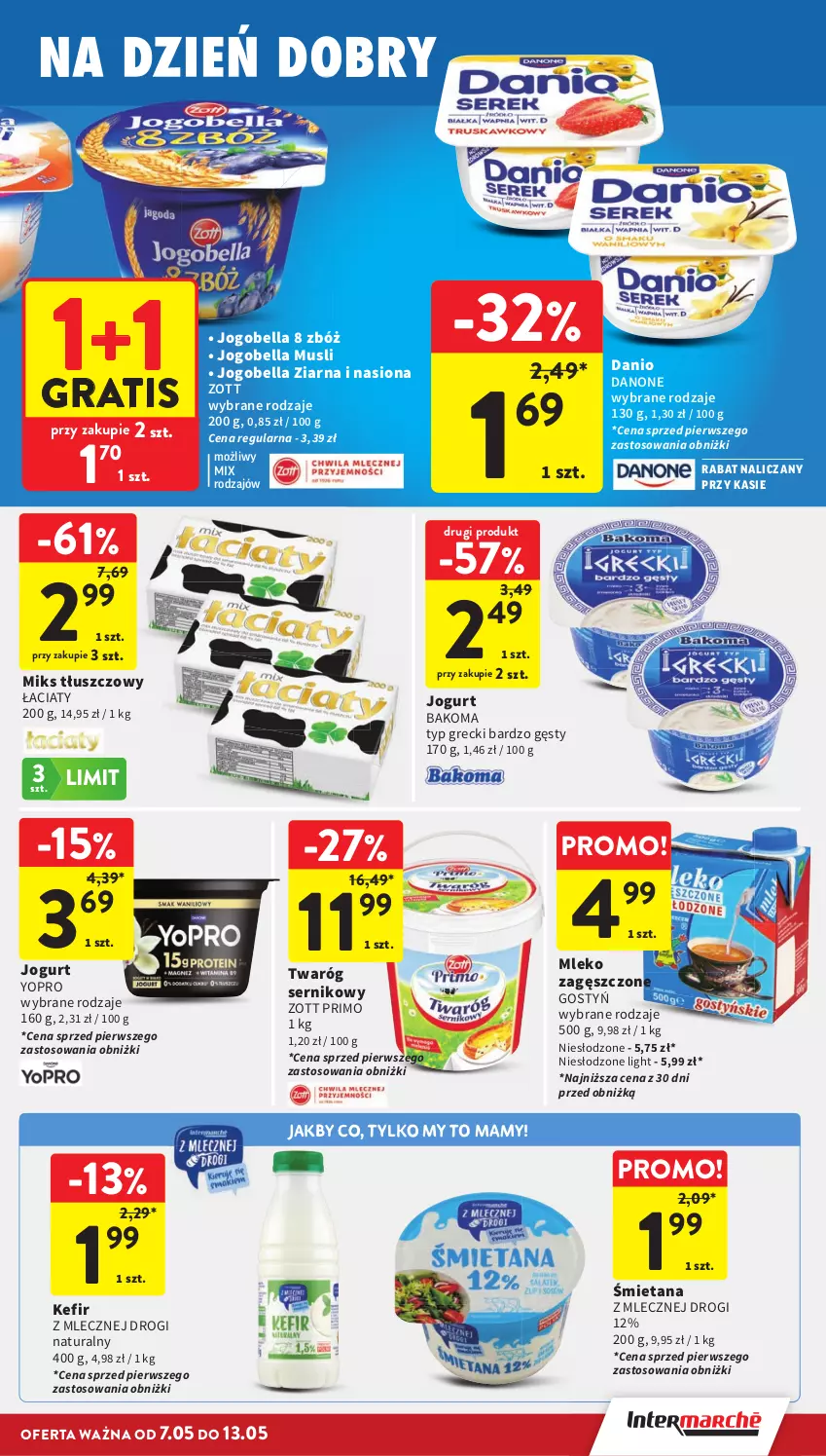 Gazetka promocyjna Intermarche - Gazetka Intermarche - ważna 07.05 do 13.05.2026 - strona 25 - produkty: Bakoma, Bell, Bella, Danio, Danone, Gra, Jogobella, Jogurt, Kefir, Miks tłuszczowy, Mleko, Mleko zagęszczone, Mus, Ser, Twaróg, Zott, Zott Primo