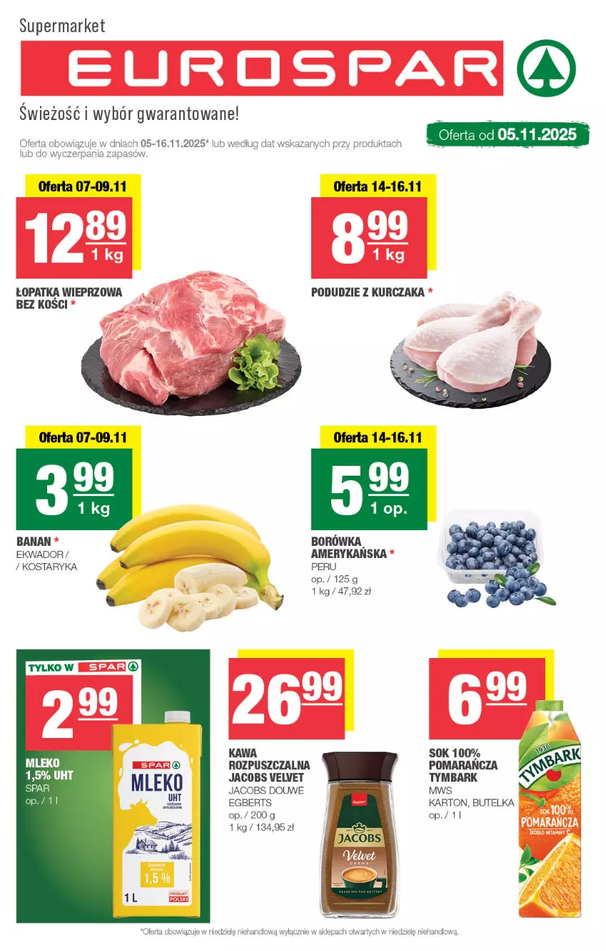 Gazetka promocyjna Spar - EuroSpar - ważna 03.11 do 13.11.2025 - strona 1 - produkty: Borówka, Jacobs, Jacobs Velvet, Kawa, Kurczak, Podudzie z kurczaka, Sok, Tymbark, Velvet