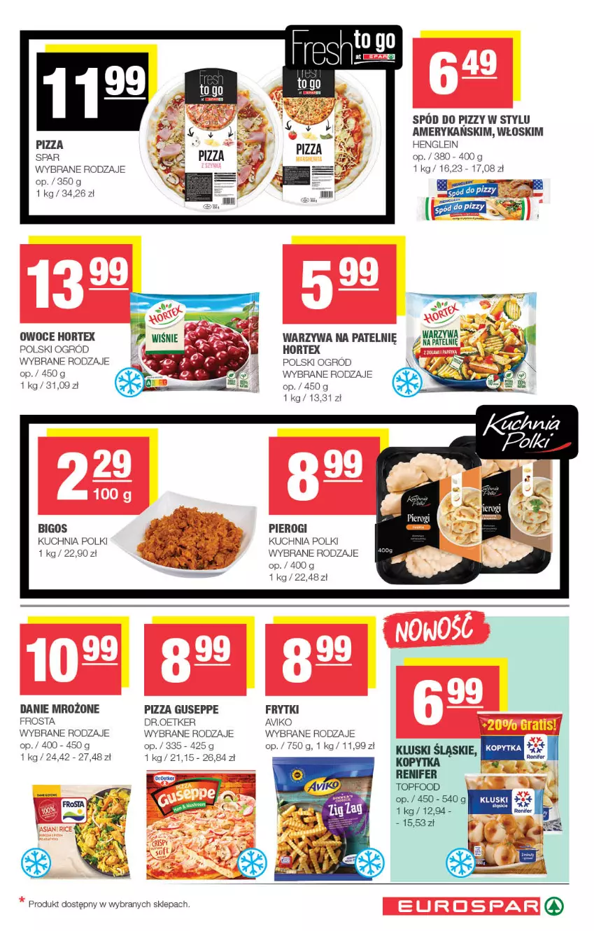 Gazetka promocyjna Spar - EuroSpar - ważna 03.11 do 13.11.2025 - strona 9 - produkty: Bigos, Frosta, Frytki, Hortex, Kopytka, Kuchnia, Ogród, Owoce, Pierogi, Pizza, Por, Renifer, Spód do pizzy, Top, Warzywa