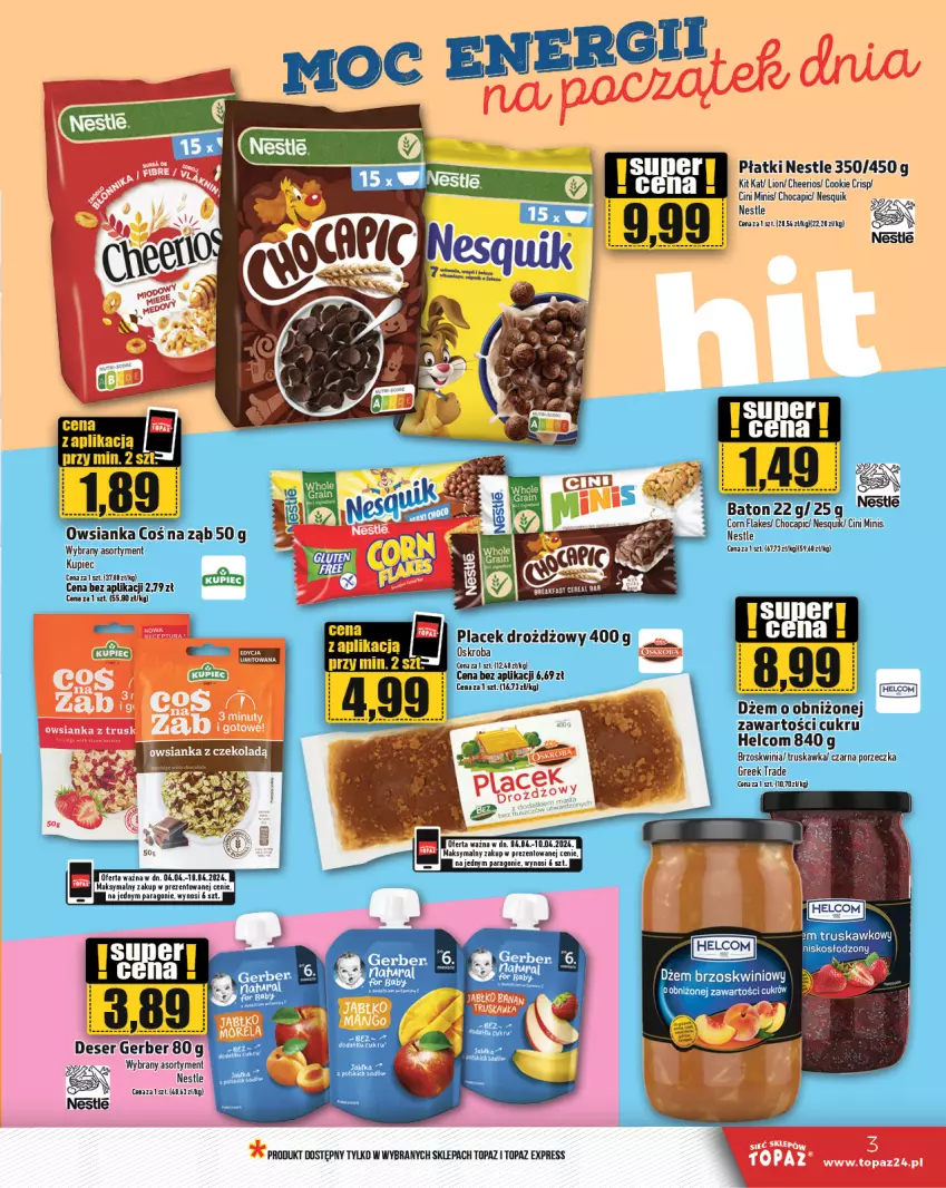 Gazetka promocyjna Topaz - Gazetka - ważna 04.04 do 10.04.2024 - strona 3 - produkty: Baton, Cheerios, Cini Minis, Dżem, HELCOM, Kit Kat, Kupiec, Lion, Nesquik, Owsianka, Piec, Por, Top