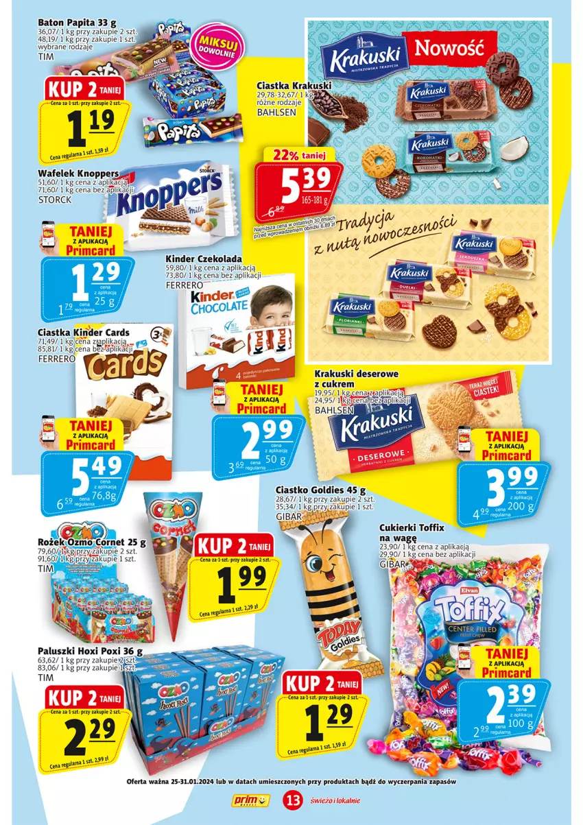 Gazetka promocyjna Prim Market - ważna 25.01 do 31.01.2024 - strona 13 - produkty: Baton, Ciastka, Cukier, Cukierki, Czekolada, Deser, Fa, Ferrero, Kinder, Knoppers, Krakus, Krakuski, Ser, Wafelek