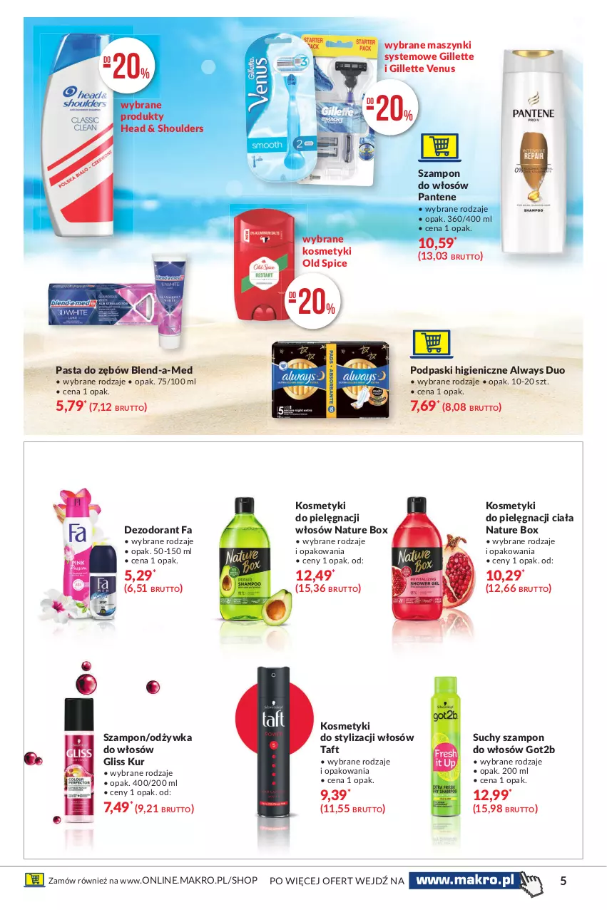 Gazetka promocyjna Makro - [Oferta specjalna] Lato dla urody - ważna 29.06 do 12.07.2021 - strona 5 - produkty: Always, Blend-a-Med, Dezodorant, Fa, Gillette, Gillette Venus, Gliss Kur, Got2b, Kosmetyki do pielęgnacji, Nature Box, Odżywka, Old Spice, Pantene, Pasta do zębów, Podpaski, Suchy szampon, Szampon, Taft, Venus