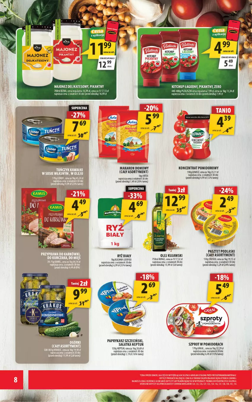 Gazetka promocyjna Arhelan - Gazetka - ważna 03.07 do 12.07.2026 - strona 8 - produkty: Gra, Graal, Kamis, Ketchup, Koncentrat pomidorowy, Kuchnia, Kujawski, Majonez, Makaron, Olej, Papryka, Paprykarz, Paprykarz szczeciński, Pasztet, Podlaski, Pudliszki, Ryż, Ryż biały, Sałat, Sałatka, Ser, Szprot