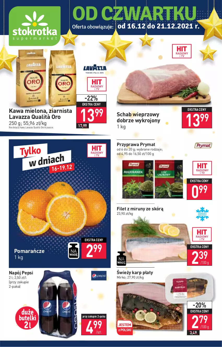 Gazetka promocyjna Stokrotka - Supermarket - ważna 16.12 do 21.12.2021 - strona 1 - produkty: Karp, Kawa, Kawa mielona, Lavazza, Napój, Pepsi, Pomarańcze, Prymat, Schab wieprzowy