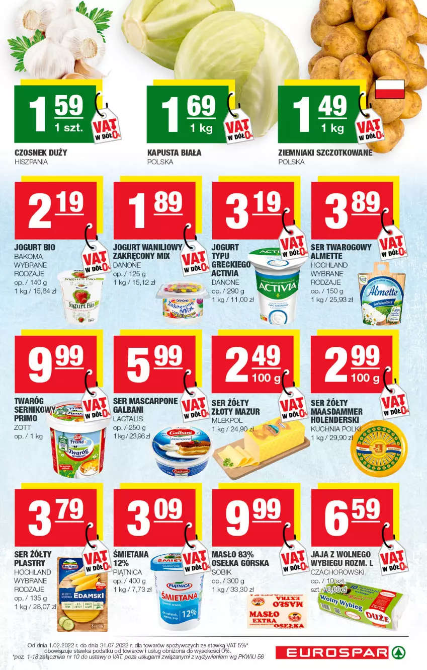 Gazetka promocyjna Spar - EuroSpar - ważna 14.03 do 24.03.2022 - strona 3 - produkty: Bakoma, Czosnek, Danone, Galbani, Hochland, Jaja, Jogurt, Jogurt bio, Kuchnia, Maasdam, Mascarpone, Masło, Piątnica, Ser, Ser twarogowy, Sok, Twaróg, Ziemniaki, Złoty Mazur, Zott