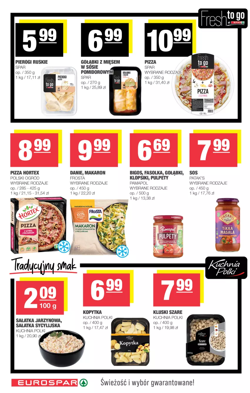 Gazetka promocyjna Spar - EuroSpar - ważna 24.08 do 03.09.2025 - strona 8 - produkty: Bigos, Fa, Frosta, Hortex, Klopsiki, Kopytka, Kuchnia, Makaron, Ogród, Patak's, Piec, Pieczarka, Pierogi, Pizza, Pulpety, Sałat, Sałatka, Sos, Szpinak