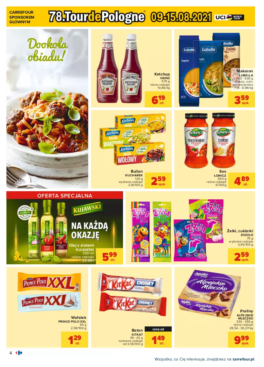 Gazetka promocyjna Carrefour - Gazetka Carrefour - ważna 26.07 do 07.08.2021 - strona 4 - produkty: Baton, Bell, Bella, Bulion, Cukier, Cukierki, Heinz, Ketchup, Kucharek, Kujawski, Lion, Lubella, Makaron, Mleczko, Olej, Praliny, Prince Polo, Sos, Wafelek