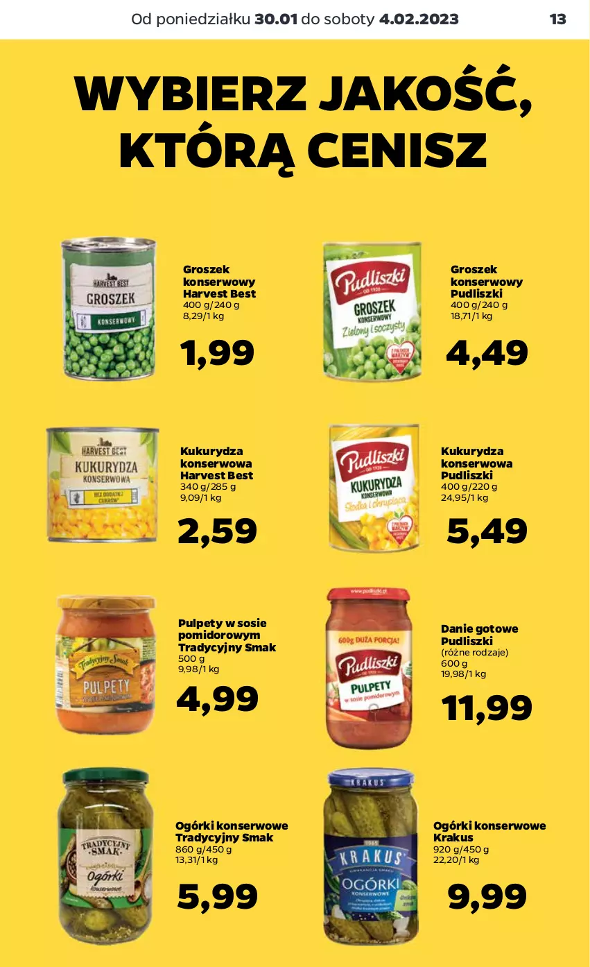 Gazetka promocyjna Netto - Artykuły spożywcze - ważna 30.01 do 04.02.2023 - strona 13 - produkty: Danie gotowe, Groszek, Krakus, Kukurydza, Kukurydza konserwowa, Ogórki konserwowe, Pudliszki, Pulpety, Ser, Sos