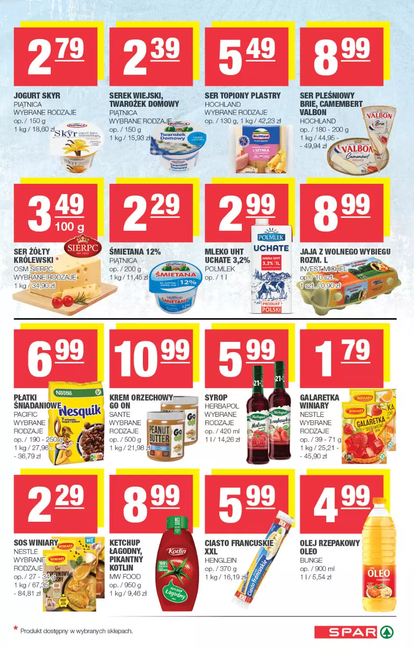 Gazetka promocyjna Spar - Spar - ważna 14.07 do 24.07.2024 - strona 3 - produkty: Brie, Camembert, Ciasto francuskie, Cif, Danio, Gala, Galaretka, Gra, Herbapol, Hochland, Jaja, Jaja z wolnego wybiegu, Jogurt, Ketchup, Kotlin, Krem orzechowy, Królewski, Mleko, Nesquik, Olej, Olej rzepakowy, Oleo, Piątnica, POLMLEK, Sante, Ser, Ser pleśniowy, Ser topiony, Serek, Serek wiejski, Sos, Syrop, Top, Winiary