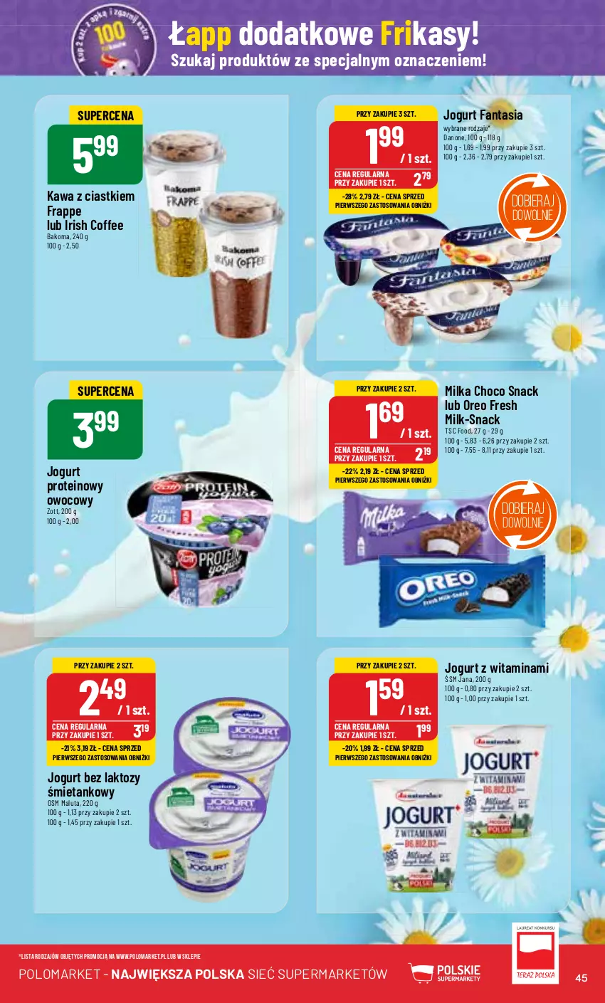 Gazetka promocyjna PoloMarket - Gazetka pomocyjna - ważna 10.07 do 16.07.2024 - strona 45 - produkty: Bakoma, Danone, Fa, Fanta, Jogurt, Kawa, Milka, Oreo, Zott