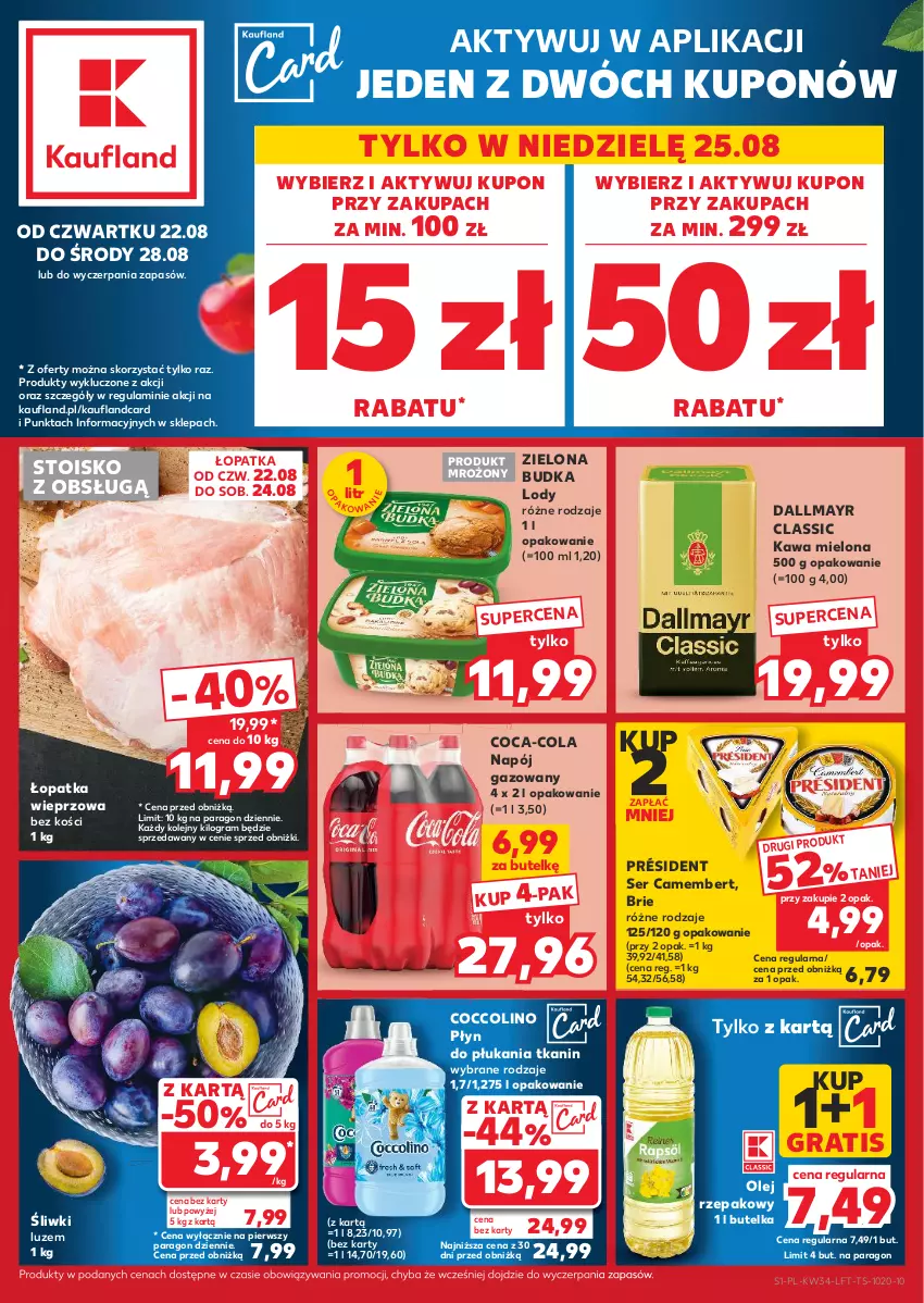 Gazetka promocyjna Kaufland - Gazetka tygodnia - ważna 22.08 do 28.08.2024 - strona 1 - produkty: Brie, Camembert, Coca-Cola, Coccolino, Dallmayr, Gra, Kawa, Kawa mielona, Lody, Napój, Napój gazowany, Olej, Olej rzepakowy, Płyn do płukania, Président, Ser, Zielona Budka