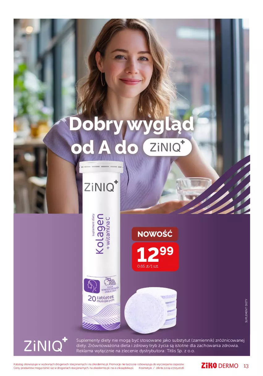 Gazetka promocyjna Ziko - Gazetka Ziko Dermo - ważna 22.04 do 27.04.2026 - strona 13 - produkty: Apteka, Suplement diety