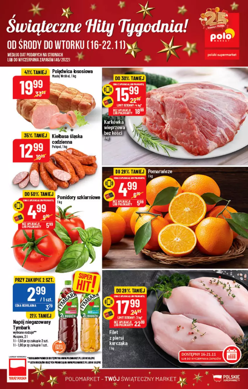 Gazetka promocyjna PoloMarket - Gazetka pomocyjna - ważna 16.11 do 22.11.2022 - strona 1 - produkty: Kiełbasa, Kiełbasa śląska, Madej Wróbel, Napój, Napój niegazowany, Pekpol, Polędwica, Pomidory, Sos, Tymbark