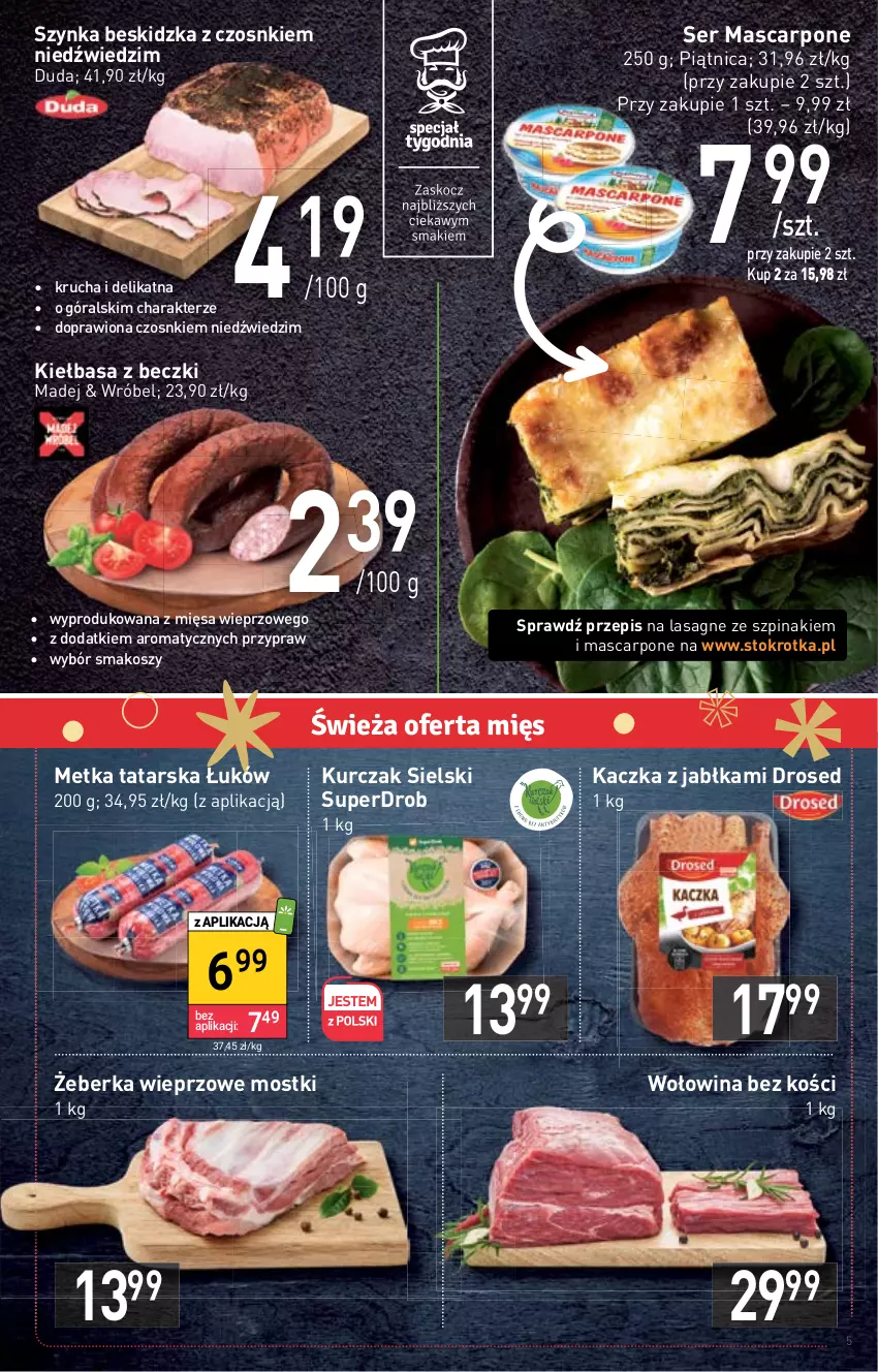 Gazetka promocyjna Stokrotka - Supermarket - ważna 22.12 do 28.12.2022 - strona 5 - produkty: Duda, Jabłka, Kaczka, Kiełbasa, Kosz, Kurczak, Lasagne, Mascarpone, Metka tatarska, Piątnica, Ser, Szpinak, Szynka, Wołowina, Wołowina bez kości