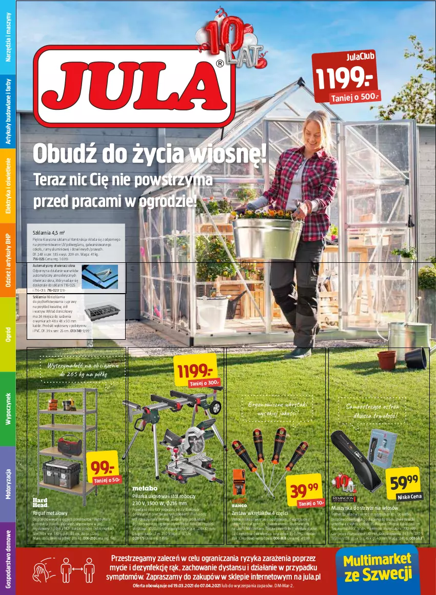 Gazetka promocyjna Jula - Gazetka - ważna 19.03 do 07.04.2021 - strona 1 - produkty: Akumulator, Drzwi, Gra, Maszynka, Otwieracz, Pilarka ukosowa, Por, Regał, Regał metalowy, Sok, Stół, Szynka, Tera, Waga, Wkręt, Zestaw wkrętaków