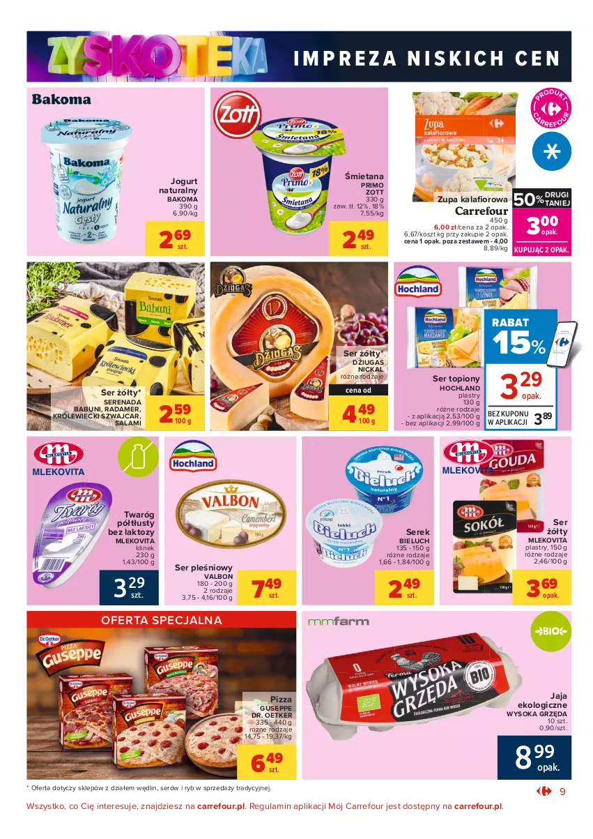 Gazetka promocyjna Carrefour - Gazetka Market Zyskoteka - ważna 19.10 do 24.10.2021 - strona 9 - produkty: Babuni, Bakoma, Bieluch, Dr. Oetker, Hochland, Jaja, Jogurt, Jogurt naturalny, Kosz, Mleko, Mlekovita, Pizza, Radamer, Salami, Ser, Ser pleśniowy, Ser topiony, Serek, Sok, Top, Twaróg, Twaróg półtłusty, Zott, Zupa