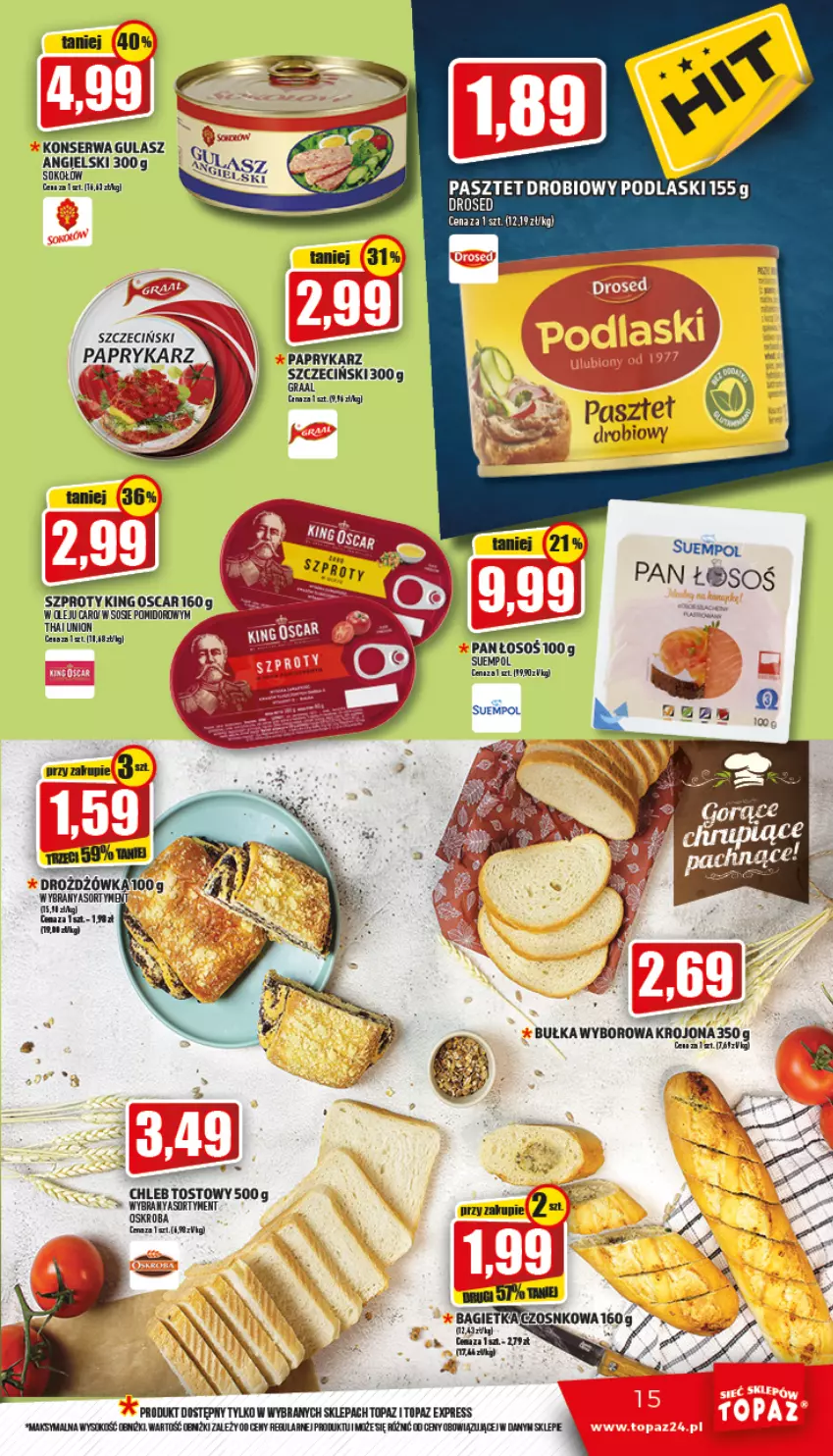 Gazetka promocyjna Topaz - Gazetka - ważna 28.04 do 04.05.2022 - strona 15 - produkty: Bagietka, Bułka, Olej, Pasztet, Podlaski, Ser, Sok, Sokołów, Sos, Suempol, Szprot, Top, Wyborowa