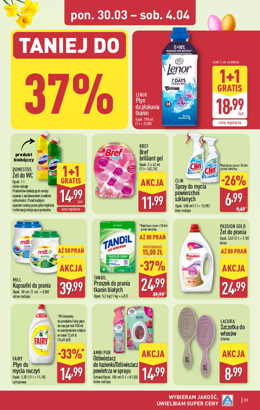 Gazetka promocyjna Aldi - Pełna oferta - ważna 30.03 do 04.04.2026 - strona 29 - produkty: Ambi Pur, Bref, Clin, Do mycia naczyń, Domestos, Fa, Fairy, Gra, Kapsułki do prania, Lenor, Odświeżacz powietrza, Płyn do mycia, Płyn do mycia naczyń, Płyn do płukania, Proszek do prania, Pur, Szczotka, Szczotka do włosów