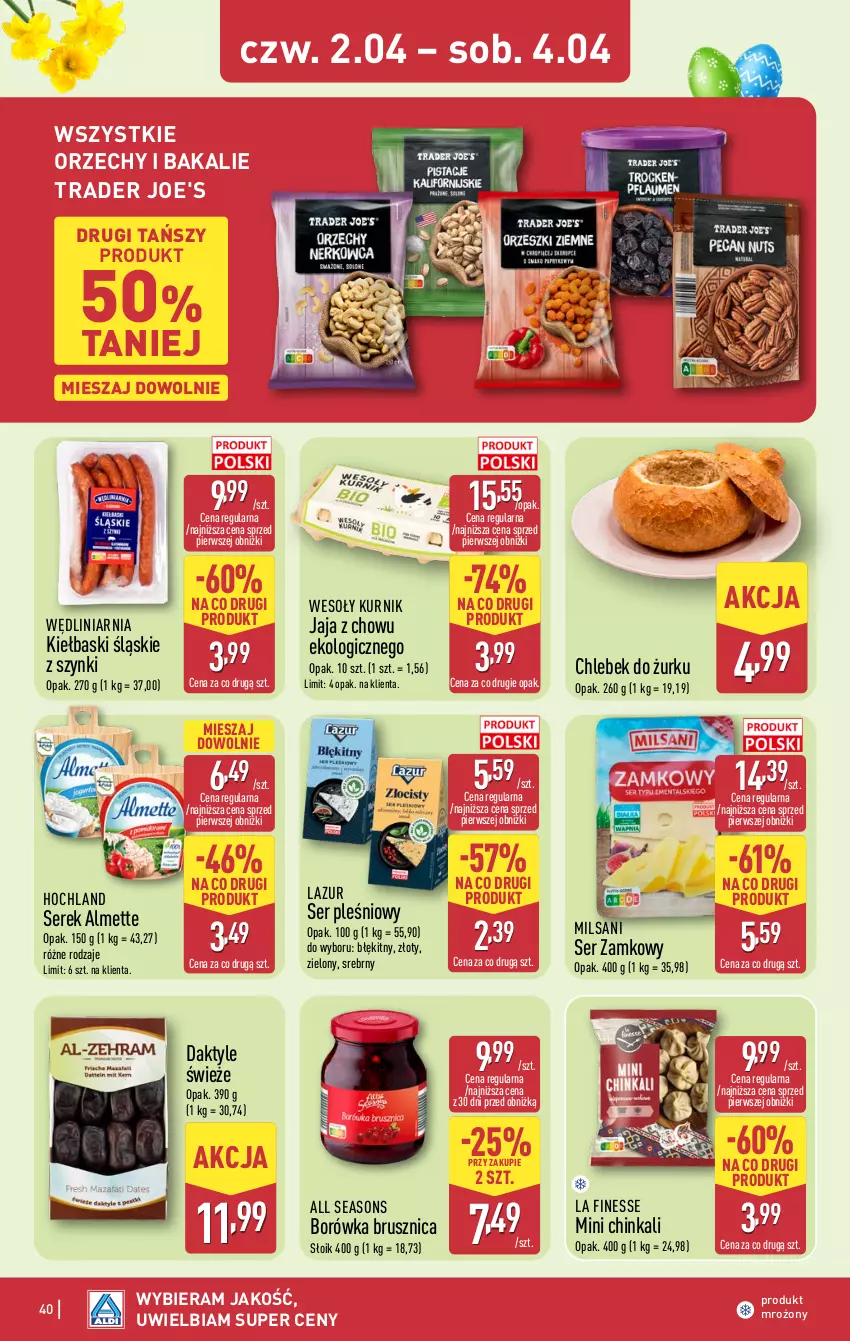 Gazetka promocyjna Aldi - Pełna oferta - ważna 30.03 do 04.04.2026 - strona 40 - produkty: All Seasons, Almette, Borówka, Borówka brusznica, Chleb, Daktyle, Hochland, Inka, Jaja, Kiełbaski śląskie, Lazur, Ser, Ser pleśniowy, Serek