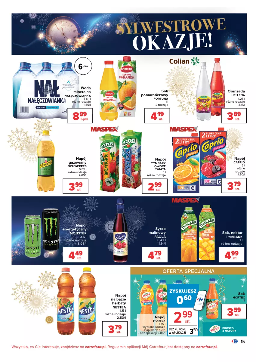 Gazetka promocyjna Carrefour - Gazetka Carrefour - ważna 28.12.2021 do 09.01.2022 - strona 15 - produkty: Body, Fortuna, Hellena, Hortex, Nałęczowianka, Napój, Napój gazowany, Nektar, Nestea, Oranżada, Owoce, Paola, Schweppes, Sok, Sok pomarańczowy, Tymbark, Woda