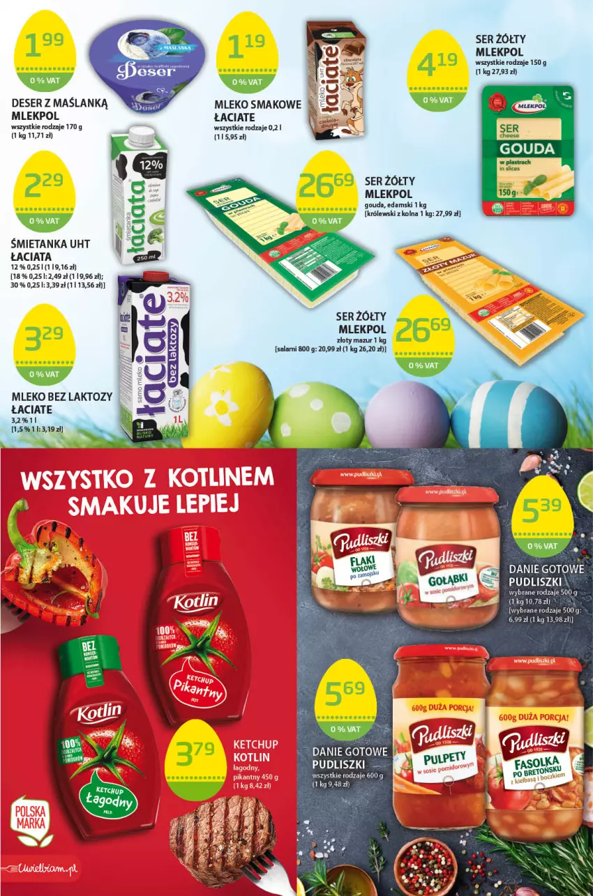 Gazetka promocyjna ABC - Gazetka - ważna 01.04 do 14.04.2022 - strona 3 - produkty: Deser, Edam, Gouda, Królewski, Mleko, Mleko smakowe, Pudliszki, Ser, Złoty Mazur