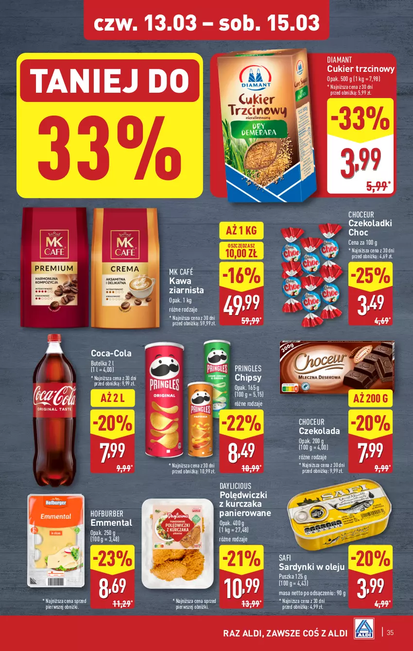 Gazetka promocyjna Aldi - Pełna oferta - ważna 10.03 do 15.03.2025 - strona 35 - produkty: Chipsy, Coca-Cola, Cukier, Cukier trzcinowy, Czekolada, Diamant, Emmental, Kawa, Kawa ziarnista, Kurczak, Olej, Polędwiczki z kurczaka, Pringles, Sardynki