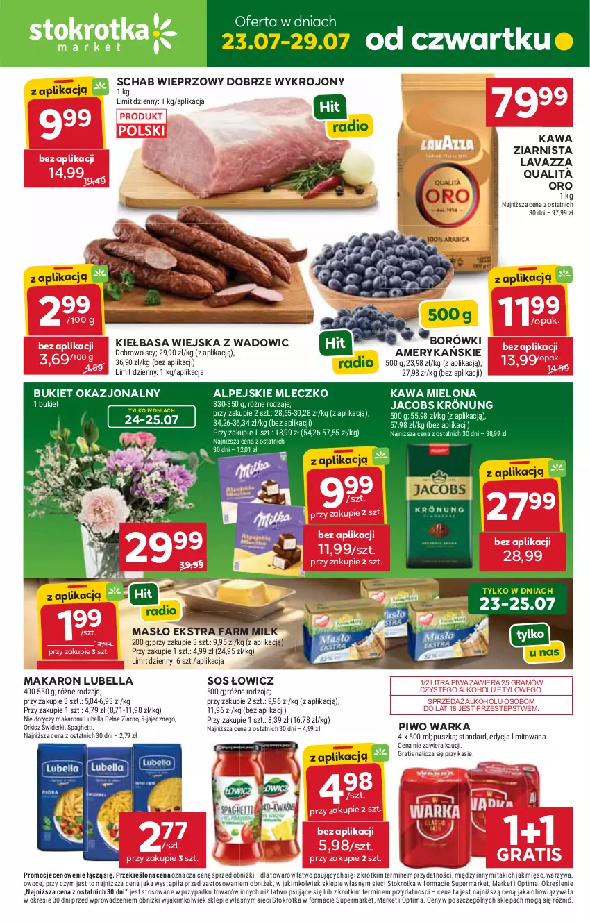 Gazetka promocyjna Stokrotka - Market - ważna 23.07 do 29.07.2026 - strona 1 - produkty: Bell, Bella, Bukiet, Fa, Farm Milk, Gra, Jacobs, Jacobs Krönung, Kawa, Kawa mielona, Kawa ziarnista, Kiełbasa, Kiełbasa wiejska, Lavazza, Lubella, Makaron, Masło, Mięso, Mleczko, Optima, Owoce, Piwa, Piwo, Schab wieprzowy, Sos, Spaghetti, Warka, Warzywa