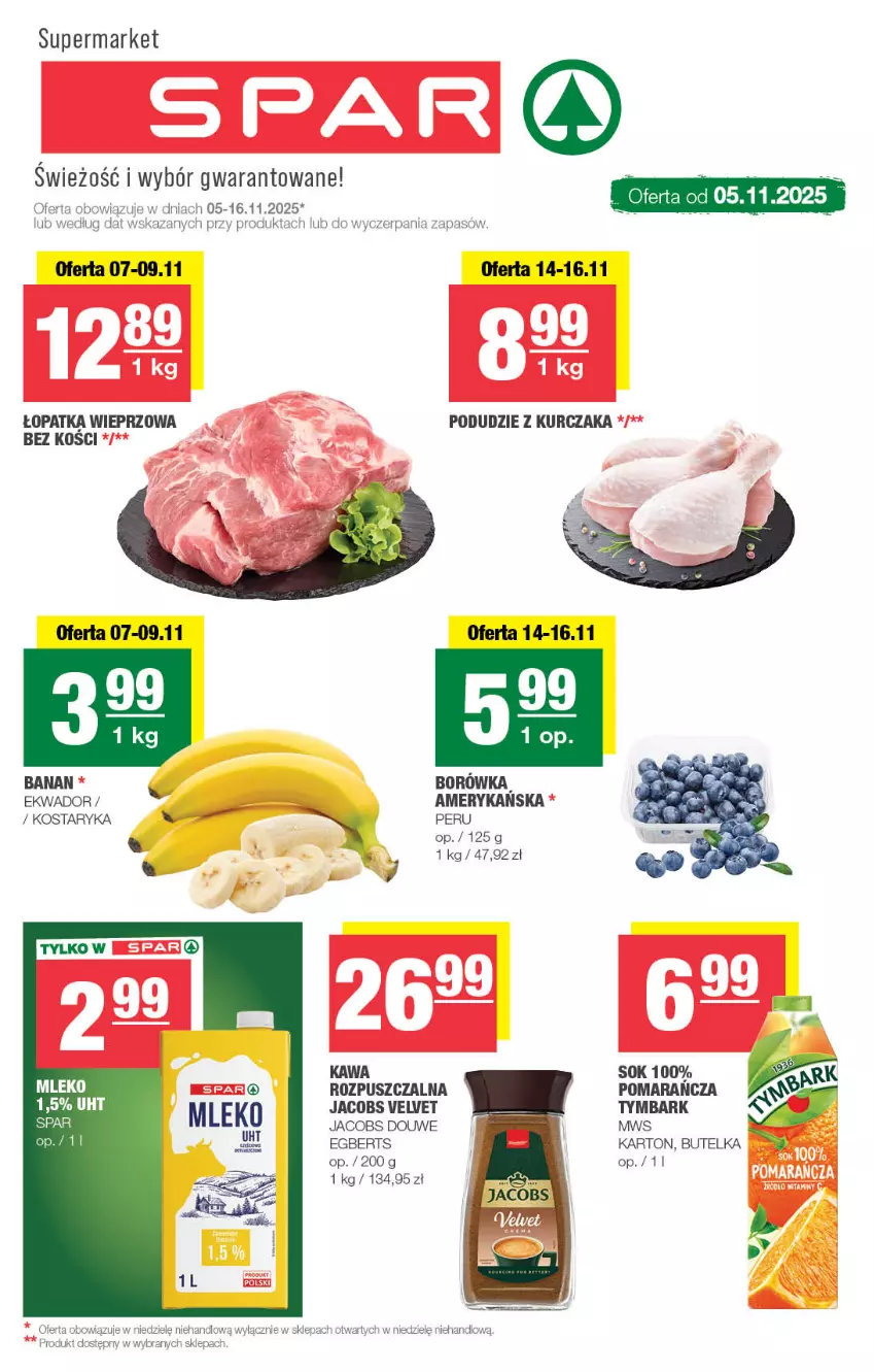 Gazetka promocyjna Spar - Spar - ważna 03.11 do 13.11.2025 - strona 1 - produkty: Borówka, Jacobs, Jacobs Velvet, Kawa, Kurczak, Mleko, Podudzie z kurczaka, Sok, Tymbark, Velvet