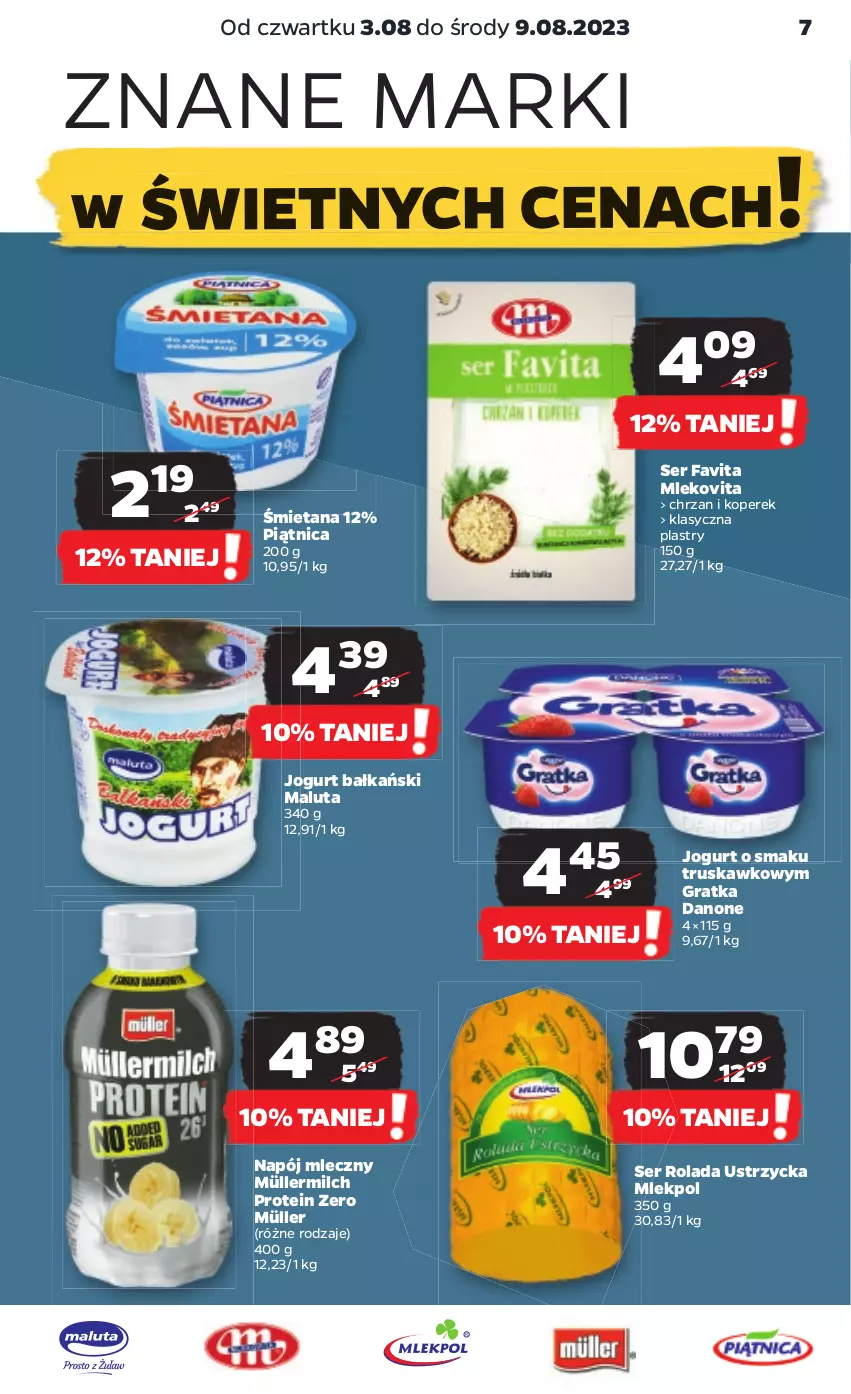 Gazetka promocyjna Netto - Artykuły spożywcze - ważna 03.08 do 09.08.2023 - strona 7 - produkty: Chrzan, Danone, Fa, Favita, Gra, Jogurt, Mleko, Mlekovita, Müller, Müllermilch, Napój, Napój mleczny, Piątnica, Rolada, Rolada Ustrzycka, Ser