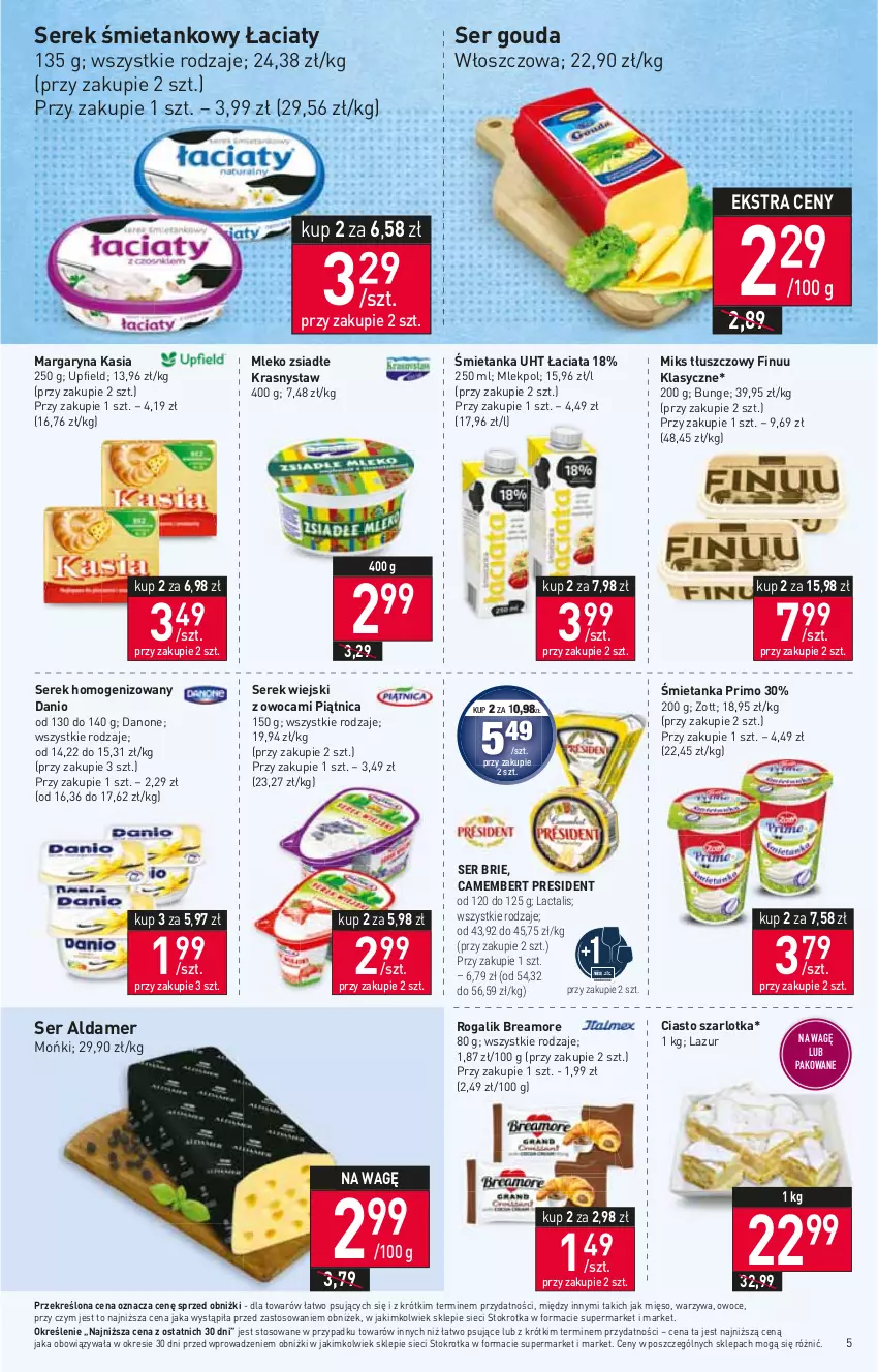 Gazetka promocyjna Stokrotka - Market - ważna 18.05 do 24.05.2023 - strona 5 - produkty: Brie, Camembert, Danio, Danone, Finuu, Gouda, Kasia, Lazur, Margaryna, Mięso, Miks tłuszczowy, Mleko, Mleko zsiadłe, Owoce, Piątnica, Rogal, Ser, Serek, Serek homogenizowany, Serek wiejski, Szarlotka, Warzywa, Zott