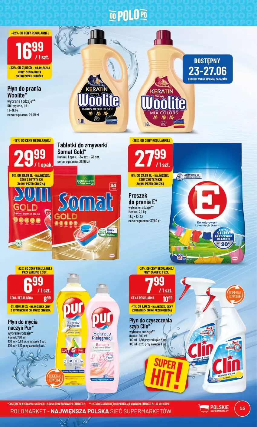 Gazetka promocyjna PoloMarket - Gazetka pomocyjna - ważna 21.06 do 27.06.2023 - strona 53 - produkty: Clin, Groch, Kret, Lack, Płyn do prania, Proszek do prania, Pur, Somat, Somat gold, Tablet, Tabletki do zmywarki, Woolite, Zmywarki