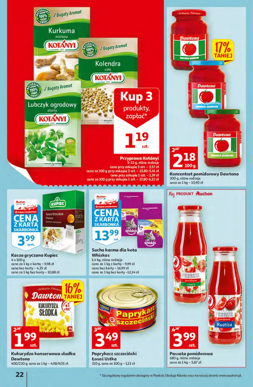 Gazetka promocyjna Auchan - przeNISKIE CENY produkty pewne przedobrego Hipermarkety - ważna 24.03 do 30.03.2022 - strona 22 - produkty: Dawtona, Gry, Kasza, Kasza gryczana, Koncentrat pomidorowy, Kukurydza, Kukurydza konserwowa, Kupiec, Kurkuma, Papryka, Paprykarz, Paprykarz szczeciński, Piec, Ser, Sucha karma, Whiskas