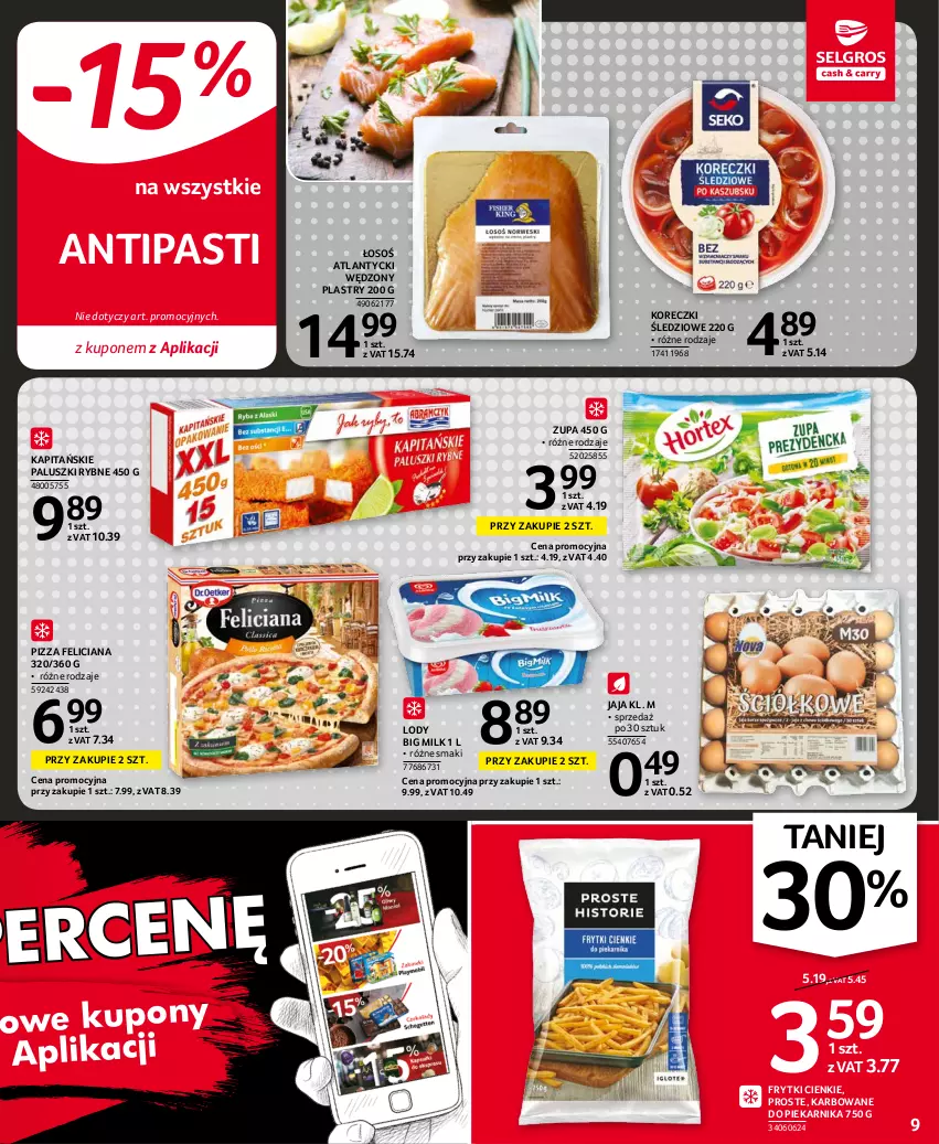 Gazetka promocyjna Selgros - Oferta spożywcza - ważna 02.09 do 15.09.2021 - strona 9 - produkty: Big Milk, Feliciana, Frytki, Jaja, Koreczki śledziowe, Lody, Paluszki rybne, Piekarnik, Pizza, Zupa