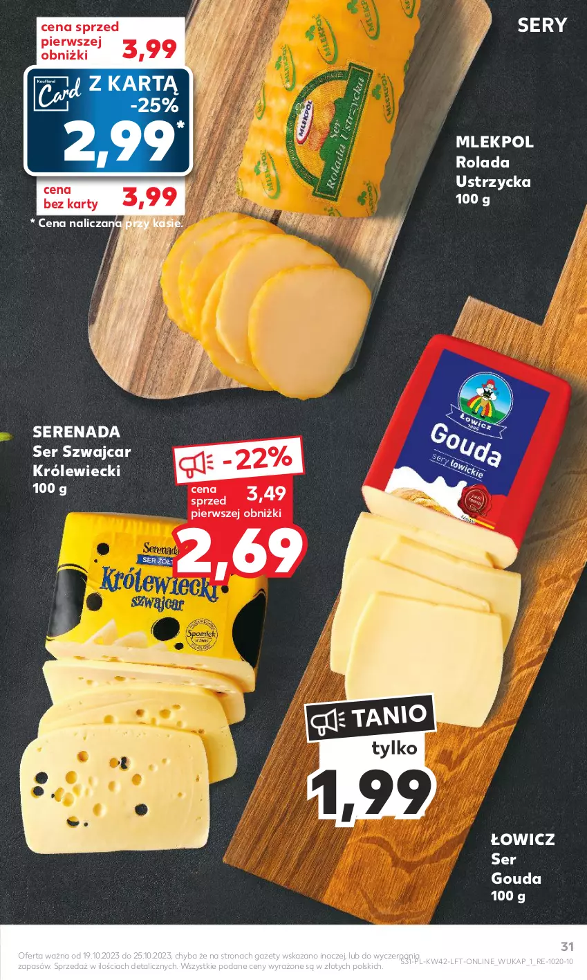 Gazetka promocyjna Kaufland - Gazetka tygodnia - ważna 19.10 do 25.10.2023 - strona 31 - produkty: Gouda, Rolada, Rolada Ustrzycka, Ser