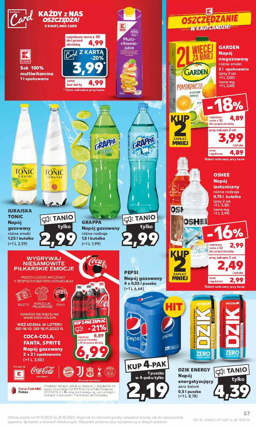 Gazetka promocyjna Kaufland - Gazetka tygodnia - ważna 19.10 do 25.10.2023 - strona 57 - produkty: Coca-Cola, Fa, Fanta, Gra, Grappa, Napój, Napój gazowany, Napój izotoniczny, Napój niegazowany, Oshee, Pepsi, Sok, Sprite