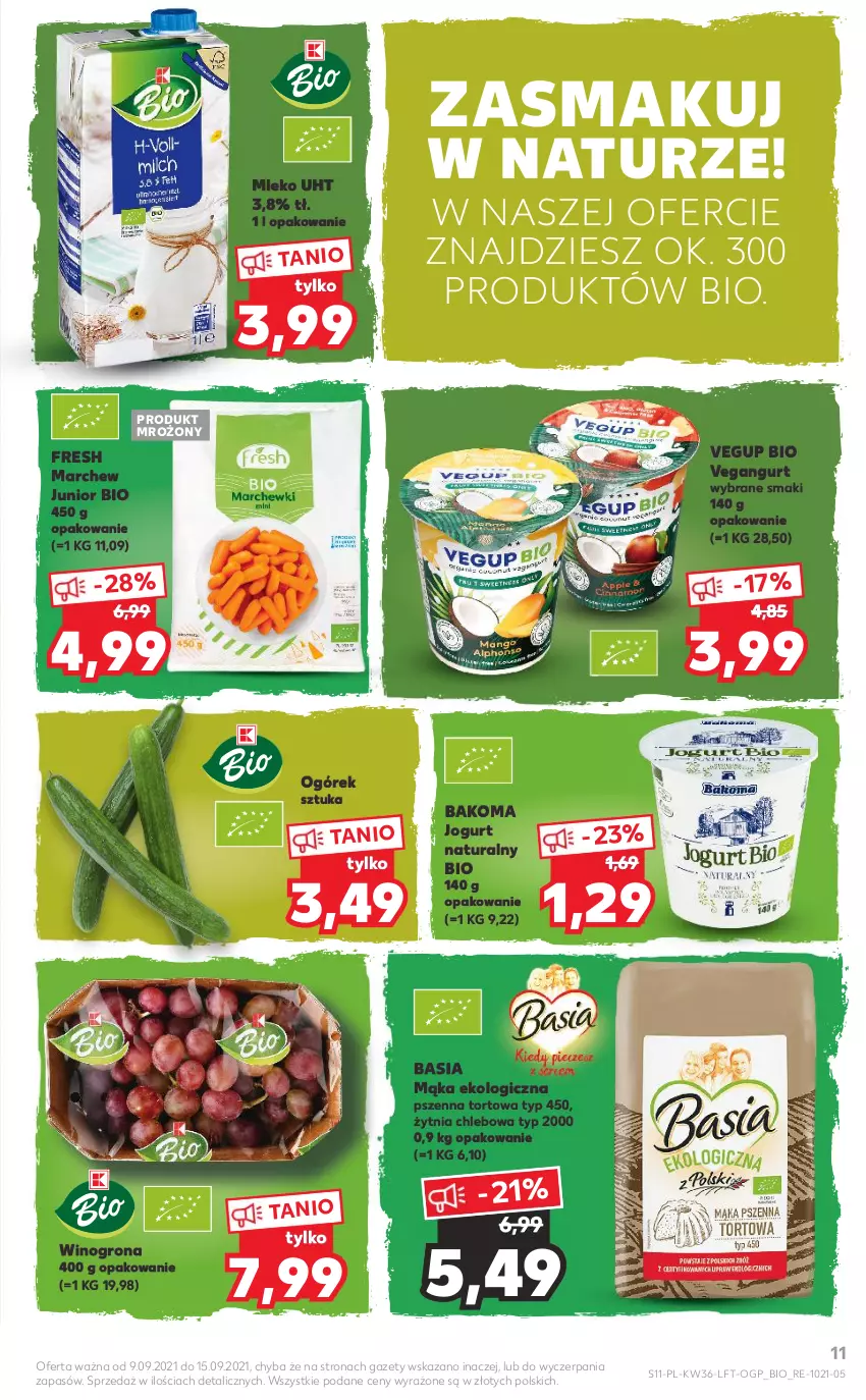 Gazetka promocyjna Kaufland - OFERTA TYGODNIA - ważna 09.09 do 15.09.2021 - strona 11 - produkty: Bakoma, Basia, Chleb, Jogurt, Jogurt naturalny, Mąka, Mleko, Ogórek, Vegangurt, Wino, Winogrona