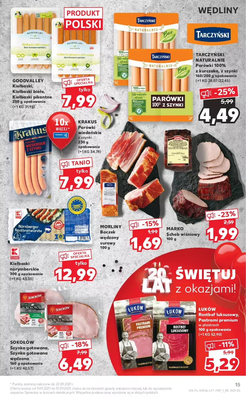 Gazetka promocyjna Kaufland - OFERTA TYGODNIA - ważna 09.09 do 15.09.2021 - strona 15 - produkty: Boczek, Kiełbaski białe, Krakus, Kurczak, Morliny, Parówki, Rostbef, Sok, Sokołów, Szynka, Tarczyński