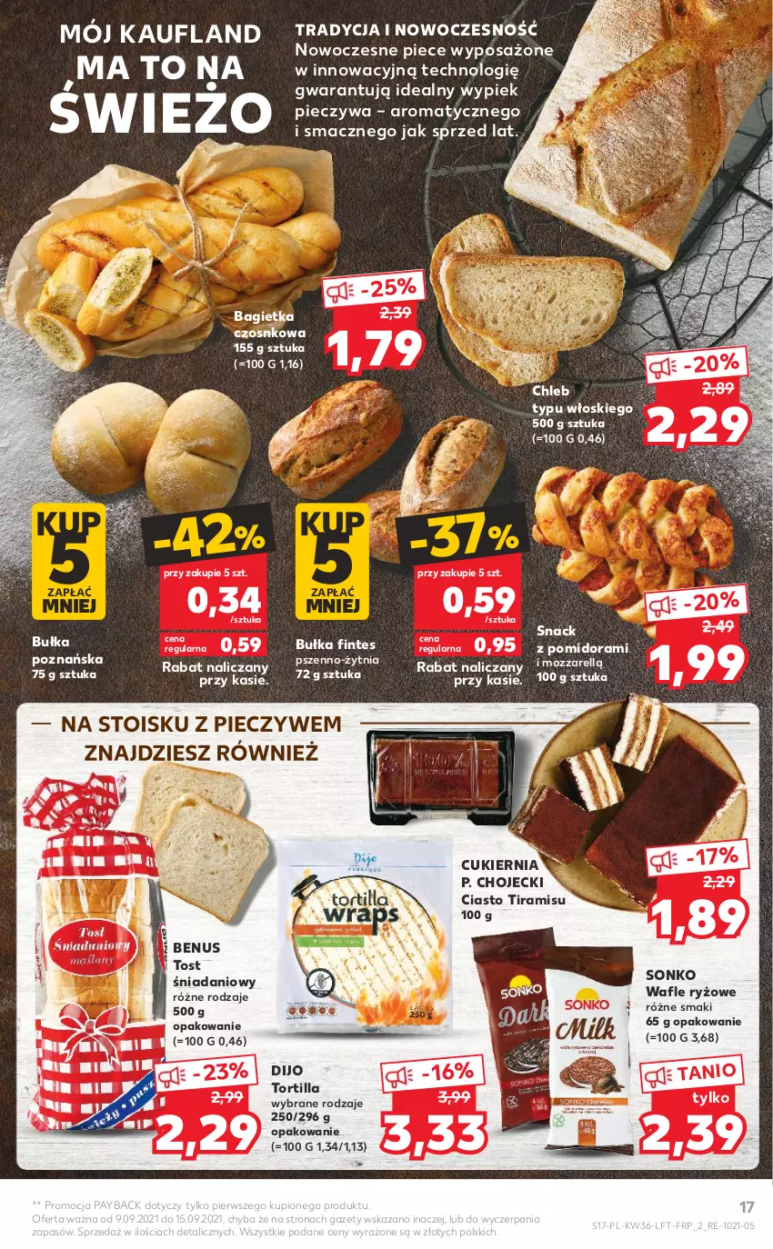 Gazetka promocyjna Kaufland - OFERTA TYGODNIA - ważna 09.09 do 15.09.2021 - strona 17 - produkty: Bagietka, Bagietka czosnkowa, Bułka, Chleb, Chleb typu włoskiego, Cukier, Danio, Piec, Ryż, Sonko, Tortilla, Wafle