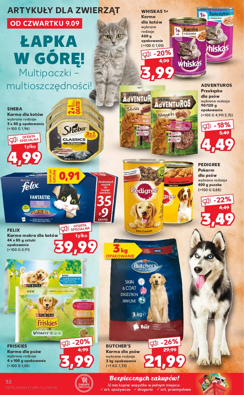 Gazetka promocyjna Kaufland - OFERTA TYGODNIA - ważna 09.09 do 15.09.2021 - strona 32 - produkty: Adventuros, Butcher's, Felix, Friskies, Karma mokra dla kotów, Pedigree, Piec, Przekąska dla psów, Sheba, Whiskas