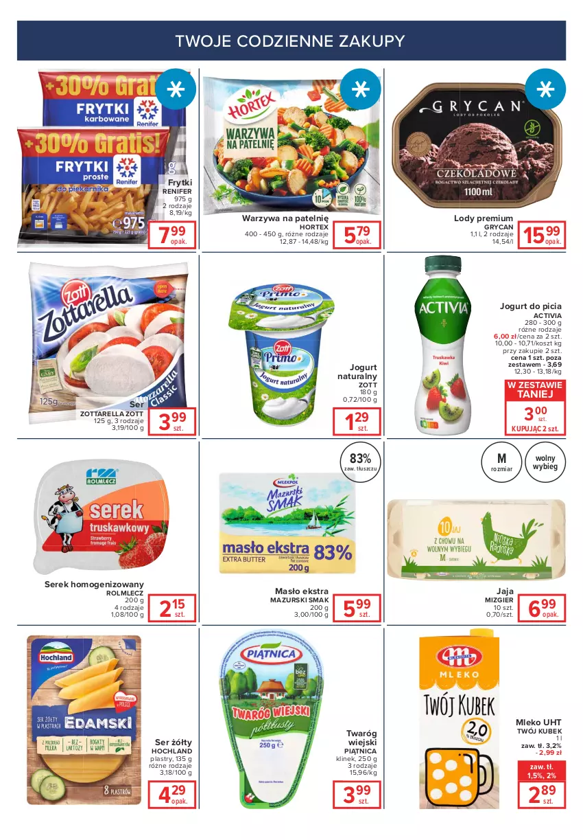 Gazetka promocyjna Carrefour - Gazetka Express - ważna 25.01 do 31.01.2022 - strona 2 - produkty: Activia, Frytki, Gry, Hochland, Hortex, Jaja, Jogurt, Jogurt naturalny, Kosz, Kubek, Lody, Masło, Mleko, Piątnica, Renifer, Rolmlecz, Ser, Serek, Serek homogenizowany, Twaróg, Warzywa, Zott, Zottarella