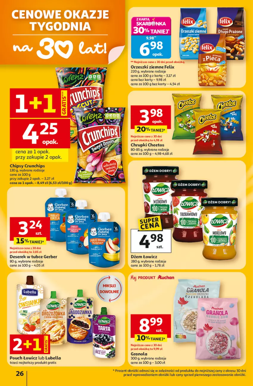 Gazetka promocyjna Auchan - Gazetka 30 Lat Hipermarket Auchan - ważna 05.03 do 11.03.2026 - strona 26 - produkty: Bell, Bella, Cheetos, Chipsy, Chrupki, Crunchips, Czekolada, Deser, Dżem, Felix, Gerber, Gra, Granola, Jagodzianka, Lubella, Orzeszki, Orzeszki ziemne, Ser, Serek
