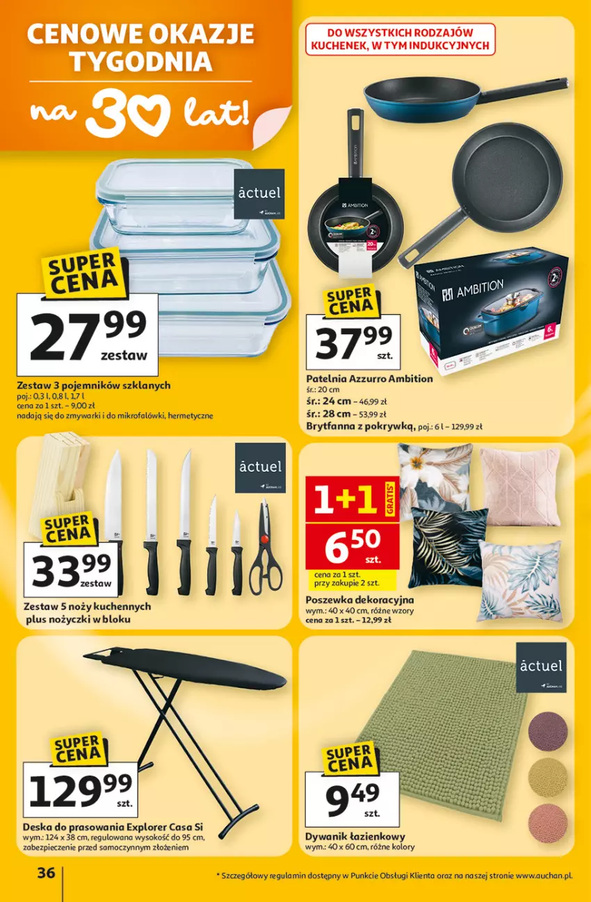 Gazetka promocyjna Auchan - Gazetka 30 Lat Hipermarket Auchan - ważna 05.03 do 11.03.2026 - strona 36 - produkty: Ambition, Deska do prasowania, Dywan, Dywanik, Dywanik łazienkowy, Fa, Noż, Nożyczki, Patelnia, Piec, Pojemnik, Poszewka, Sok, Zmywarki