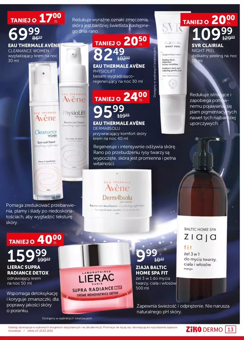 Gazetka promocyjna Ziko - 10-23.02.2022 - ważna 10.02 do 23.02.2022 - strona 13 - produkty: Avène, Krem na noc, Lierac, Mars, Peeling, Por, SVR, Ziaja