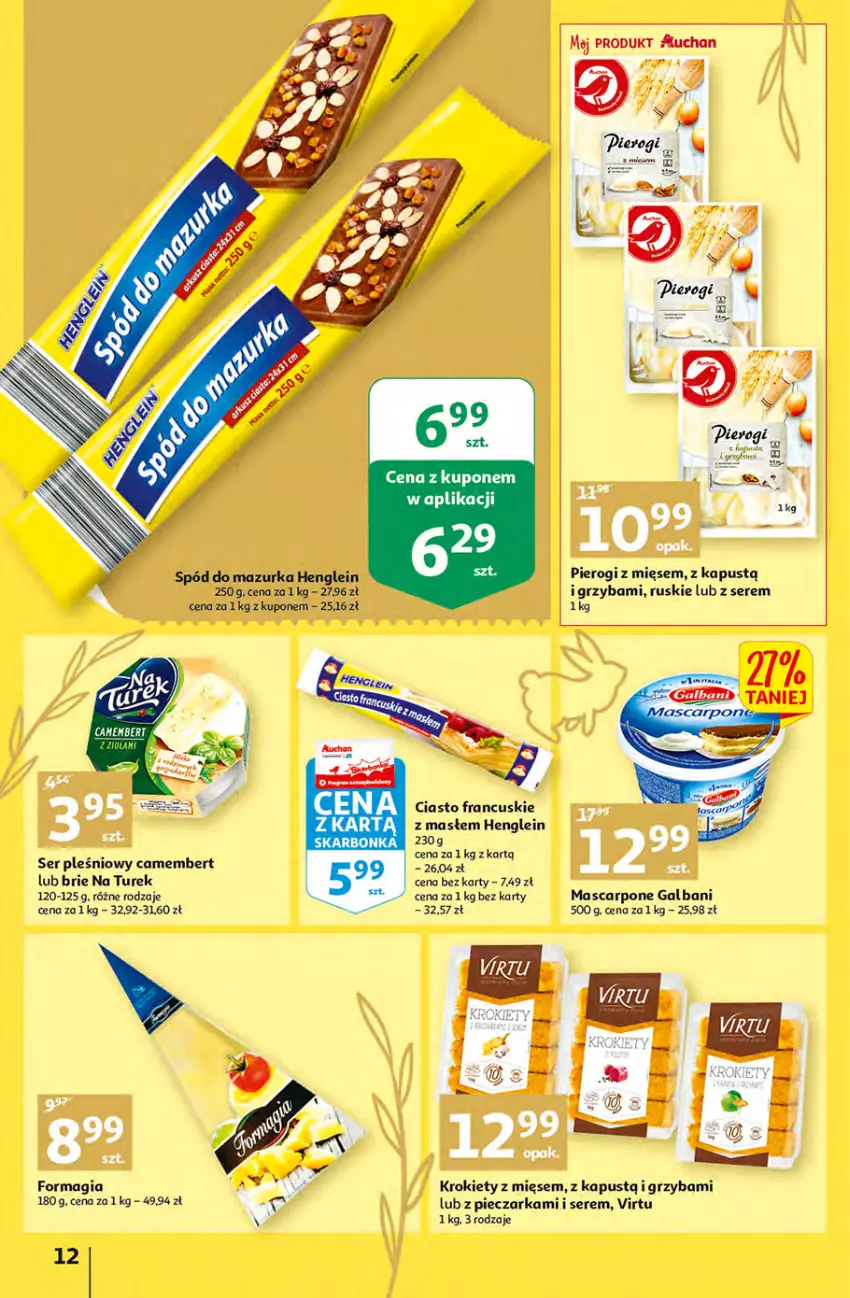 Gazetka promocyjna Auchan - przeNISKIE CENY Targi Wielkanocne Hipermarkety - ważna 31.03 do 06.04.2022 - strona 12 - produkty: Brie, Camembert, Ciasto francuskie, Galbani, Kapustą, Krokiety, Mascarpone, Piec, Pieczarka, Pierogi, Ser, Ser pleśniowy, Virtu