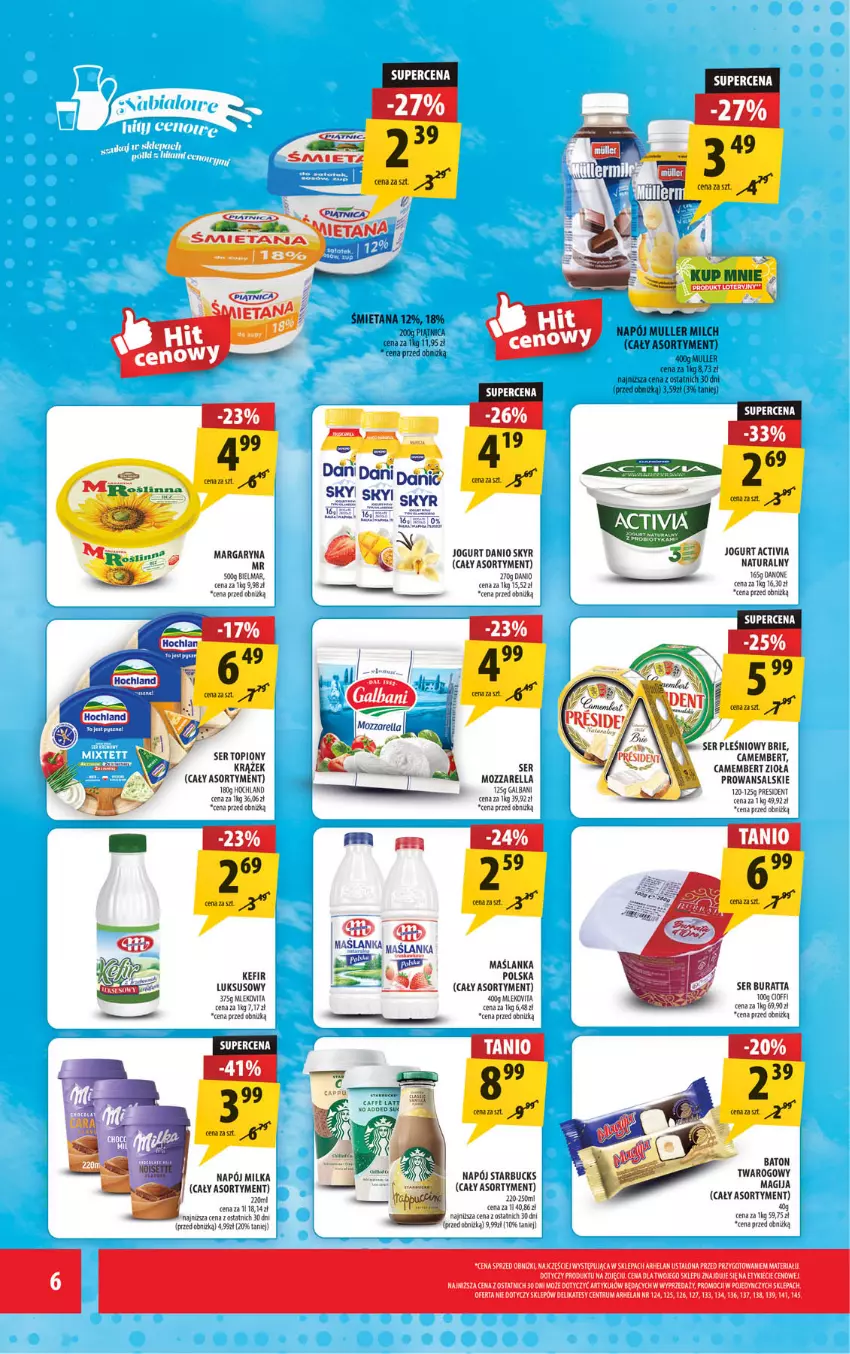 Gazetka promocyjna Arhelan - Gazetka - ważna 19.06 do 28.06.2026 - strona 6 - produkty: Activia, Baton, Brie, Camembert, Danio, Galbani, Gin, Hochland, Jogurt, Kefir, Magija, Margaryna, Maślanka, Milka, Mozzarella, Napój, Piątnica, Ser, Ser pleśniowy, Ser topiony, Top
