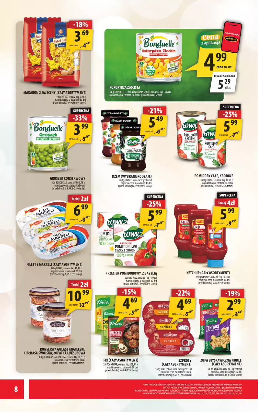 Gazetka promocyjna Arhelan - Gazetka - ważna 19.06 do 28.06.2026 - strona 8 - produkty: Bazyl, Bonduelle, Dżem, Fa, Gra, Graal, Groszek, Ketchup, Kiełbasa, Knorr, Kuchnia, Kuchnia Staropolska, Kukurydza, Makaron, Pomidory, Ser, Szprot, Winiary, Zupa